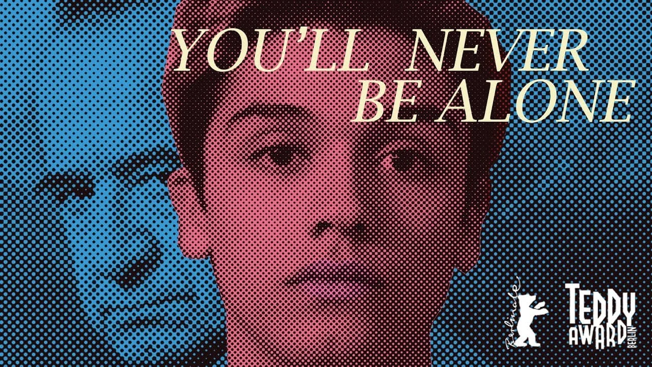 You'll Never Be Alone